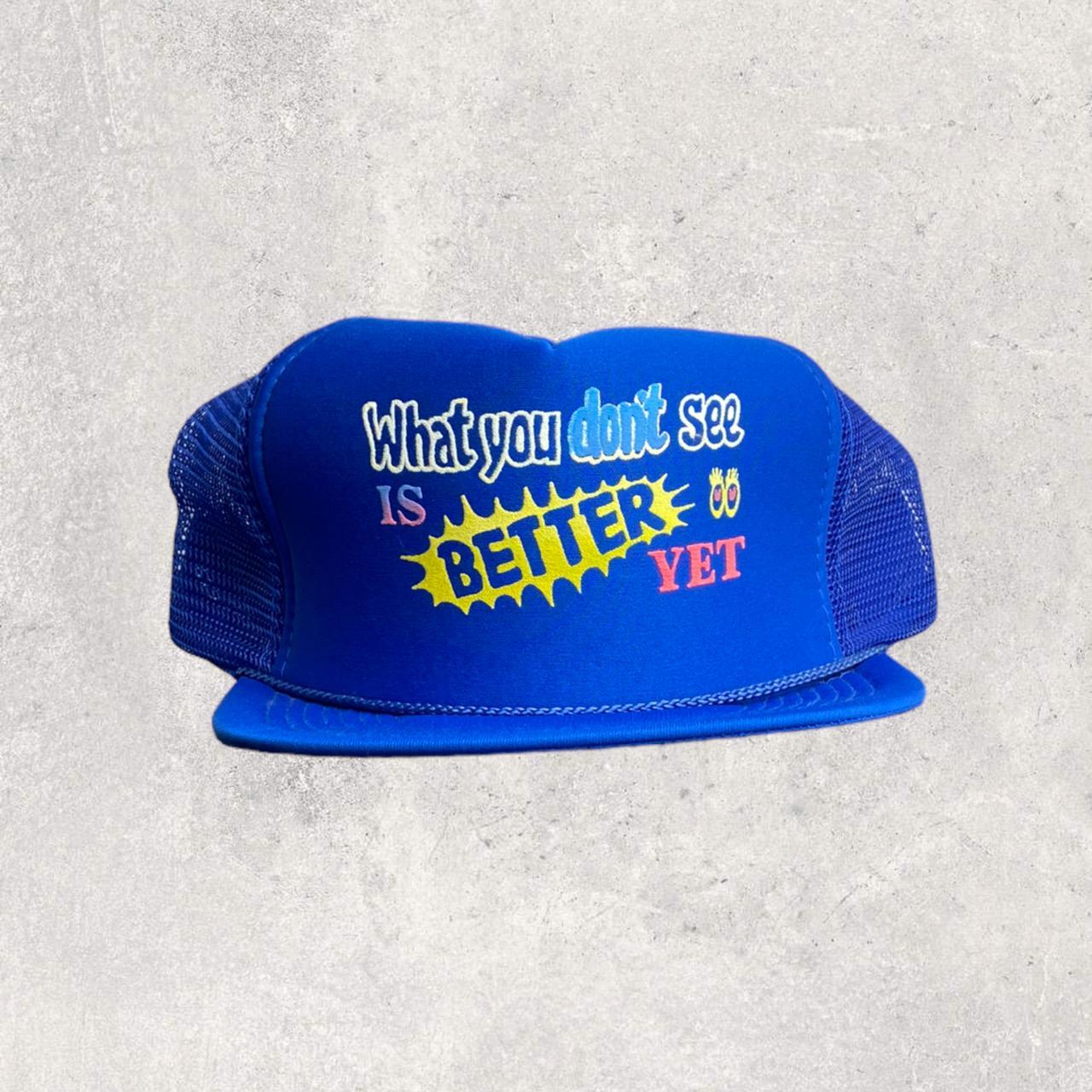 "WHAT YOU DON'T SEE IS BETTER YET" VINTAGE TRUCKER SNAPBACK HAT
